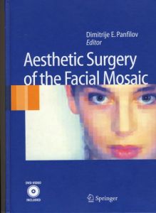Knjiga Aesthetic Surgery of the facial mosaic - autor Dimitrije E. Panfilov | Clinic Olymp